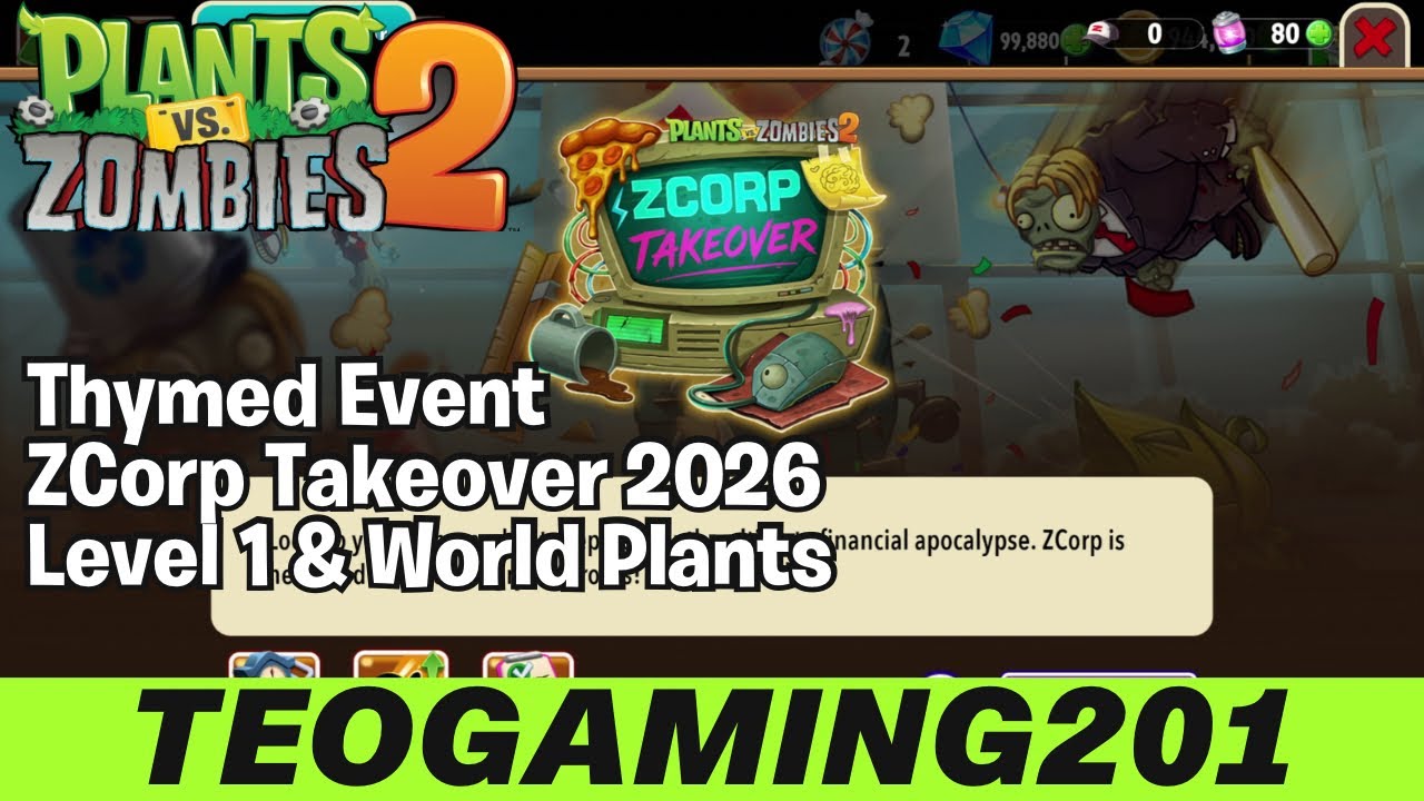 PvZ 2 | Thymed Event | ZCorp Takeover 2026 (LEVEL 1 & WORLD PLANTS