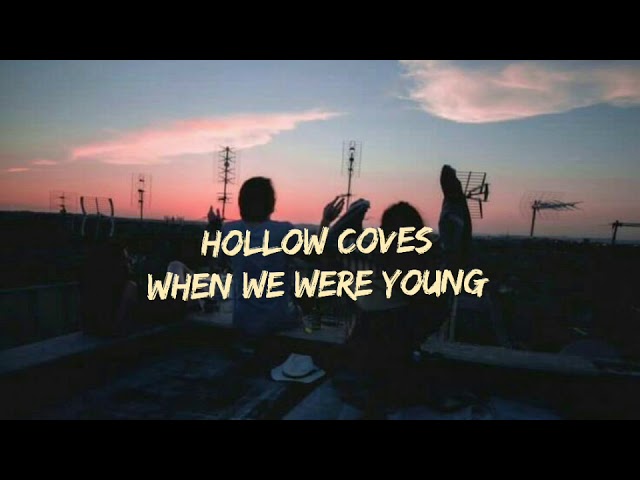 ⚡Hollow Coves - When we were Young (Tradução/Legendado) 