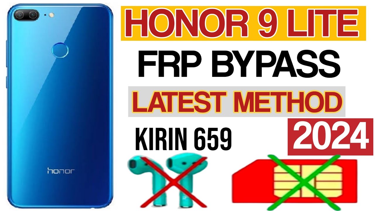 Honor 9 lite lld-l21 9.1.0 frp bypass / Honor 9 lite frp bypass 2024 ...