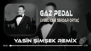 Lvbel C5 & Serdar Ortaç - Arabada Gaz Pedal ( Yasin Şimşek Remix ) Bu Canda Görür Aşkı Yok Edeni Resimi