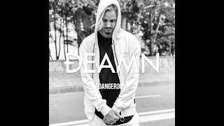 Video thumbnail of "DEAMN - Dangerous (Audio)"