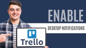 Trello How to Enable Desktop Notifications | Quick and Easy Guide 2025