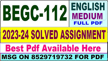 BEGC 112 solved assignment 2023-24 || begc 112 solved assignment 2024 || ignou begc 112