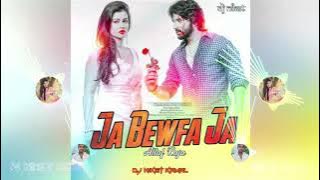 Ja Bewfa Ja (Apna Cg Tapori Style) - DJ Niket Kamal | #OldHitsDjSong2021