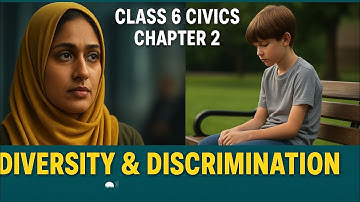 "Diversity and Discrimination | Class 6 Civics Chapter 2 | NCERT Full Explanation" 