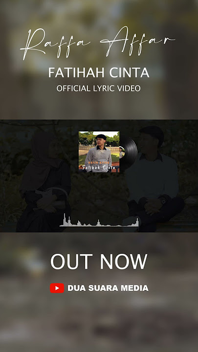 Video lirik lagu terbaru ku “Fatihah Cinta” sudah rilis di  Youtube @DuaSuaraMedia