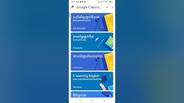 របៀបប្រើប្រាស់កម្មវិធីgoogle classroom សម្រាប់សិស្ស