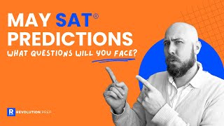 May 2024 SAT Predictions | What will be on the Test?