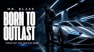 BORN TO OUTLAST 🥶🔥 — NEVER BUILT TO QUIT | MR. BLAZE👑| By Asnash |2026