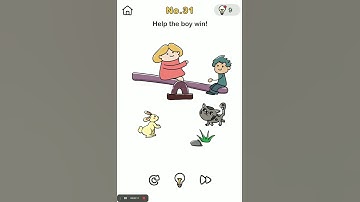 | Brain Out | No.31 | Help the boy win! |