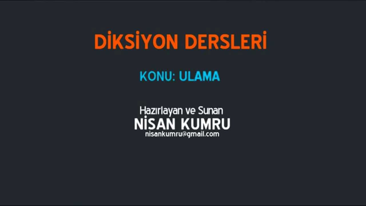 DİKSİYONDA ULAMA NASIL YAPILIR? (TÜMÜ)