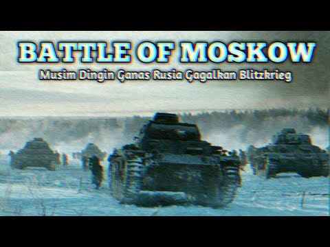 Battle Of Moskow!! Kekalahan Pertama Nazi pada Perang Dunia 2