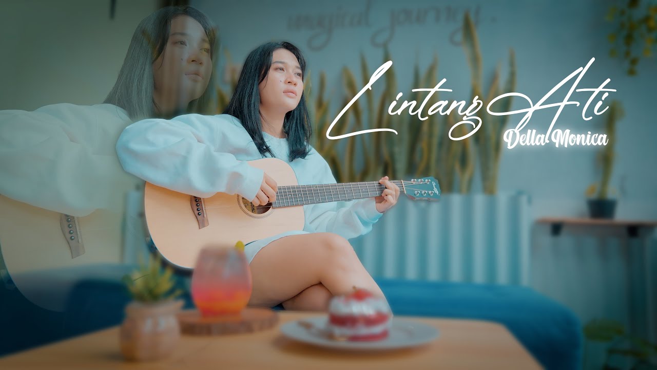 LINTANG ATI - Della Monica | Acoustic Version