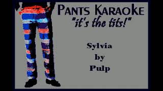 Pulp - Sylvia [karaoke]