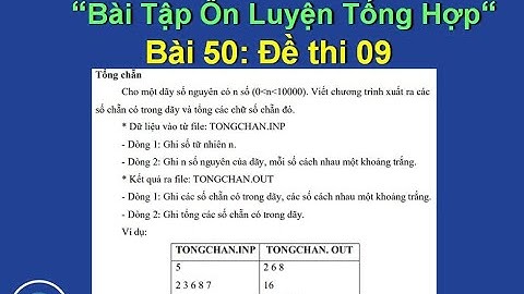 Bài 50: Đề thi python 09 - tính  tổng chẵn - vận dụng map python và list comprehension python