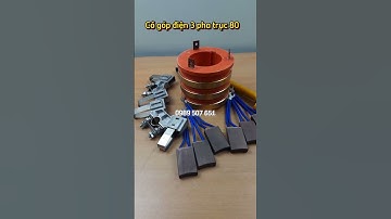 Cổ góp điện 3 pha trục 80, cổ góp điện 3 vành đồng, bộ cổ góp điện 3 pha cốt 80, cổ góp điện là gì?