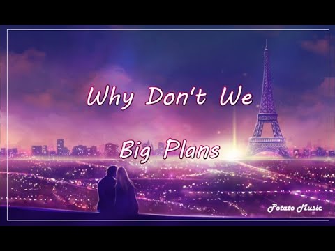 Why Don't We - Big Plans《夢想藍圖》英繁中字