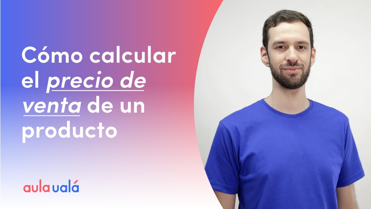 c-mo-calcular-el-precio-de-venta-un-producto-aulaual-youtube