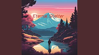 Eternal Shelter