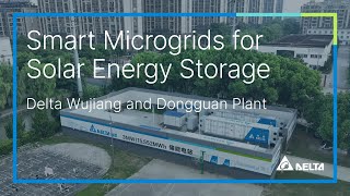 Delta Wujiang and Dongguan Plant｜Smart Microgrids for Solar Energy Storage｜Success Case Wealth