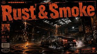 Rust & Smoke