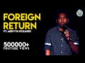 Foreign returns standup comedy by mervyn