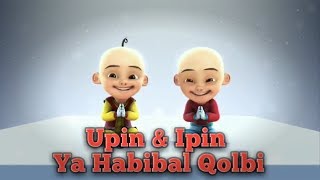 Upin U0026 Ipin  Ya Habibal Qolbi