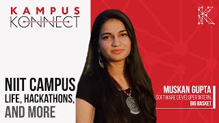 Niit Campus Life, Hackathons, And More Ft. Muskan Gupta, Software Developer Intern, Big Basket