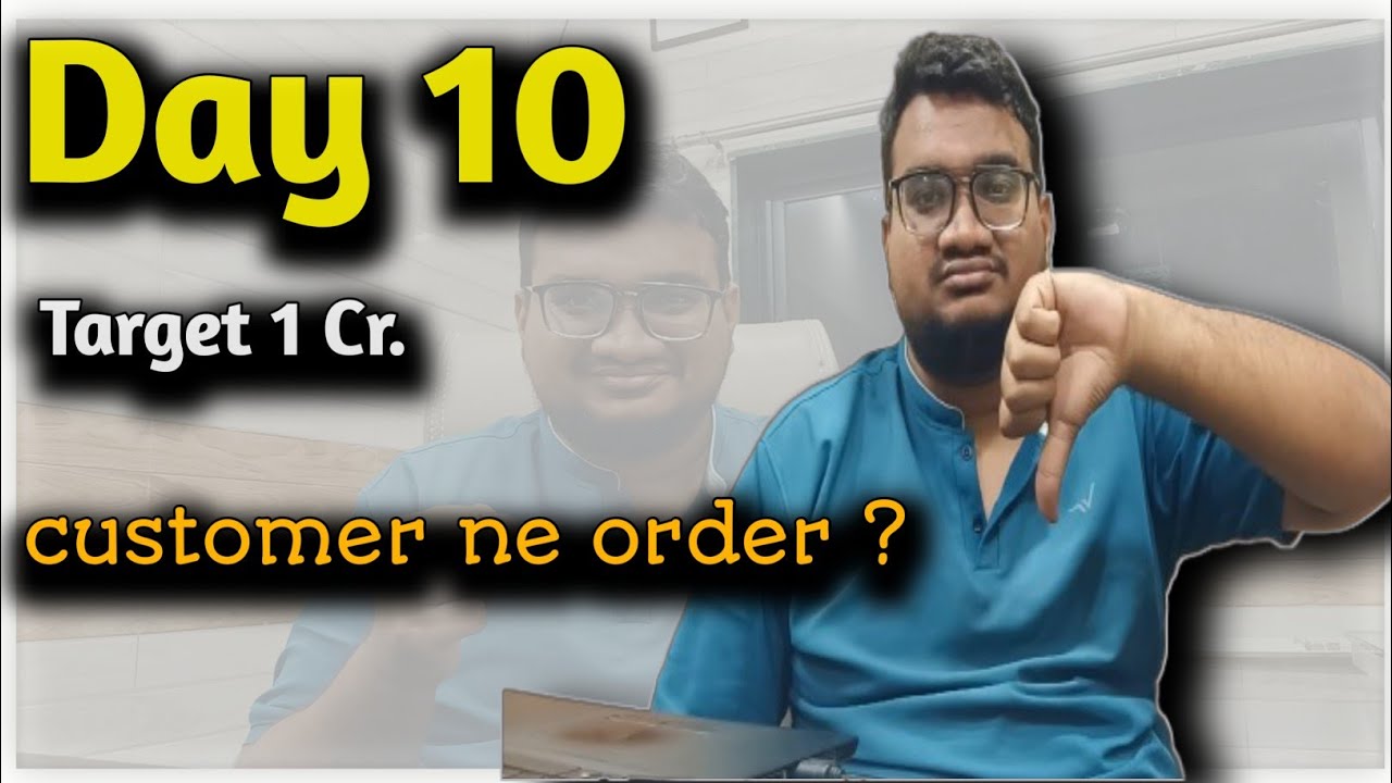 Customer Bola Order Pakka Hai… Phir Mana Kar Diya | Day 10 | 1 Cr Challenge