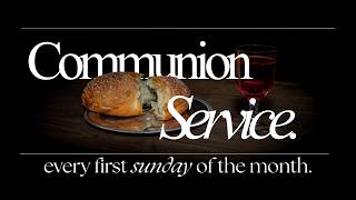 Communion Service - 7/5/26