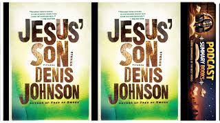 Jesus's Son by Dennis Johnson |  Full podcast summary audiobook review ebook