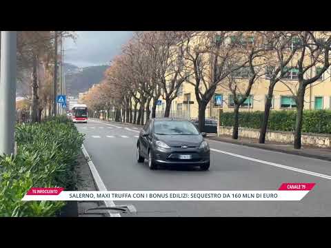 Video Salerno, maxi truffa con i bonus edilizi: sequestro da 160 milioni di euro