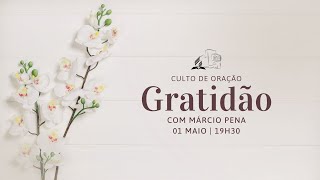 Culto de Oração| Márcio Pena| 01-05-2024