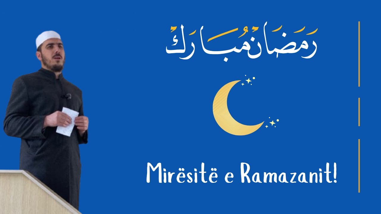 Mirësitë e Ramazanit!