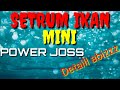 SETRUM IKAN MINI TENAGA DAHSYATT DETAIL ABISSS