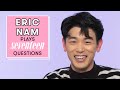 Eric Nam Reveals His Celeb Crush and Sends a Message to His Fans | 17 Questions | Seventeen