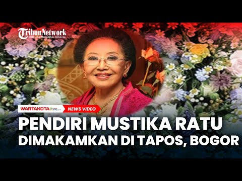 Mooryati Soedibyo Pendiri Mustika Ratu Dimakamkan di Tapos, Bogor.