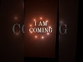 I Am Coming Back Status Video mp3
