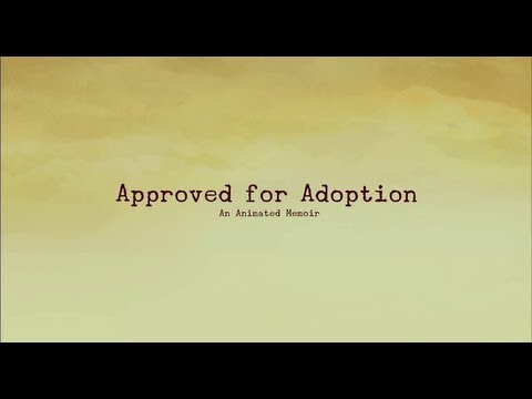 Approved for Adoption Official Trailer 2013 (HD)