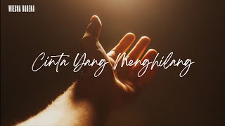 Cinta Yang Menghilang By Wiesna Darena     lagurindu lagusedih laguterbaru2025