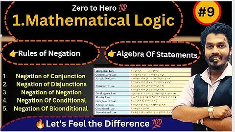 Lec 09.Mathematical Logic|Rules of Negation | Algebra Of Statements| Class 12|Mh Board | Ashish Sir😎