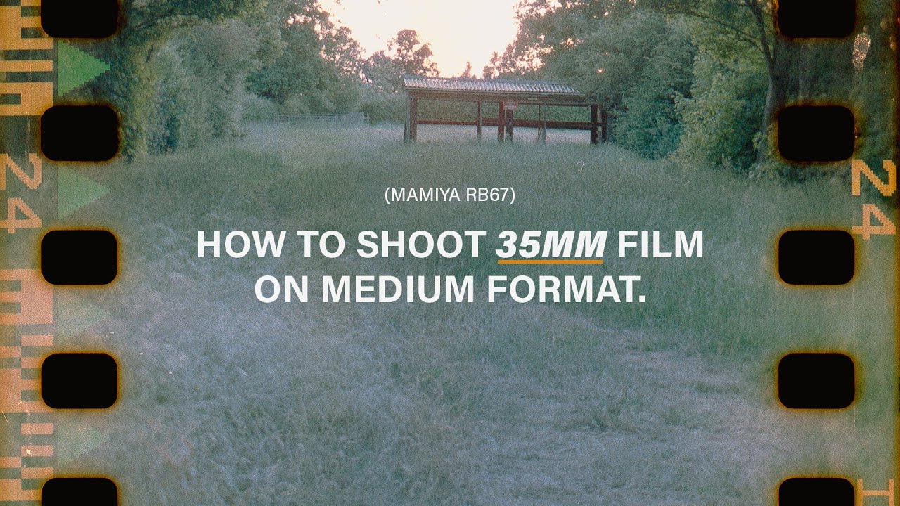 How To Shoot 35mm Film In A Medium Format Camera YouTube
