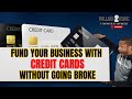 How to Use Credit Cards to Fund Your Business (Without Going Broke)