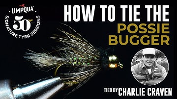 How to tie the Possie Bugger with Umpqua Signature tyer Charlie Craven