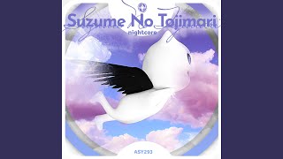 Suzume No Tojimari - Nightcore