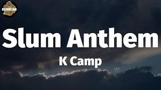 K Camp - Slum Anthem (Lyrics)