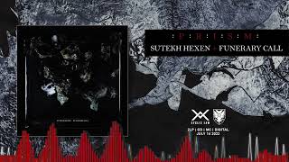 SUTEKH HEXEN &amp; FUNERARY CALL - Perilous Shade (Track Premiere)