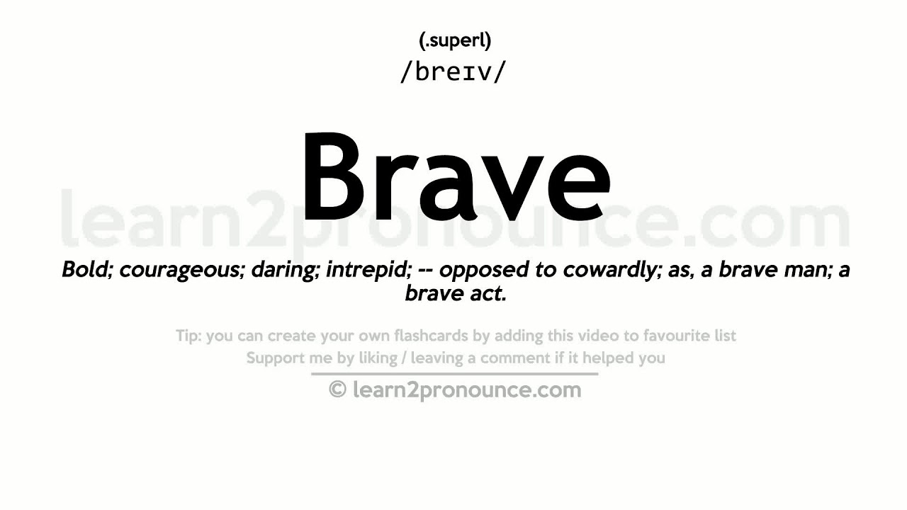 Pronunciation of Brave Definition of Brave YouTube