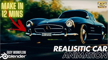 "Create a Realistic Car Animation in Blender in just 12 Minutes | Step-by-Step Tutorial"