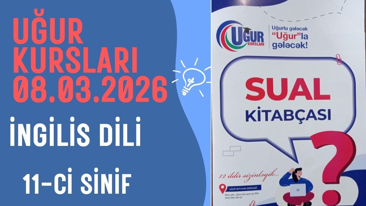 Uğur kursları- Buraxılış imtahanı 5. İngilis dili (11- ci sinif)- 08.03.2026